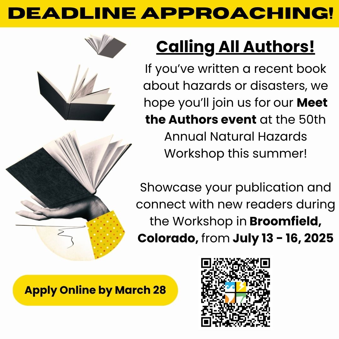 The deadline for our Meet the Authors event at the 2025 Natural Hazards Workshop is fast-approaching.