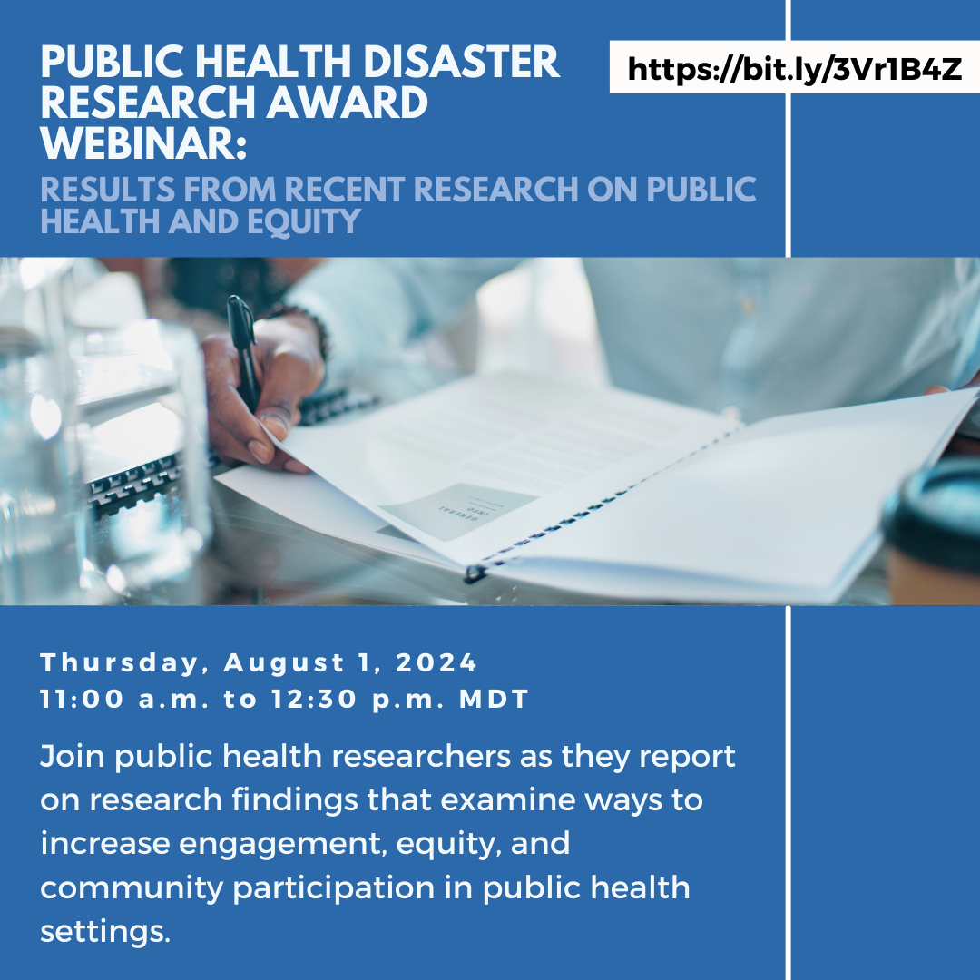 Public Health Disaster Research Award Webinar: Call 4 and Continuation Call 2